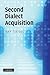 Second Dialect Acquisition