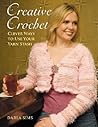 Creative Crochet: Clever Ways to Use Your Yarn Stash