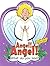 Angel! Angel! Board Book