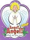 Angel! Angel! Board Book
