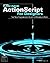 Flash MX ActionScript For Designers: The Non-Programmer's Guide to Maximum Flash
