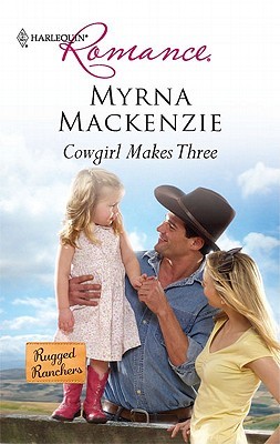 Cowgirl Makes Three (Mass Market Paperback)