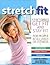 Stretch Fit: Stretch to Get...