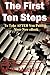 The First Ten Steps: Ten proven steps to build a solid foundation for your ebook using free social networking