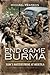 End Game Burma 1945: Slim's...