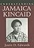 Understanding Jamaica Kincaid by Justin D. Edwards