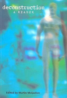 Deconstruction: A Reader: A Reader (Paperback)