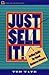Just Sell It!: Selling Skills for Small Business Owners (Small Business Series)