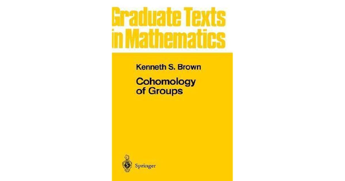 Cohomology of Groups by S. Brown