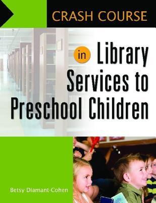 Crash Course in Library Services to Preschool Children (Paperback)