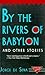 By the Rivers of Babylon and Other Stories by Daphne Patai