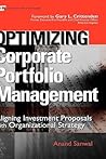 Optimizing Corporate Portfolio Management: Aligning Investment Proposals with Organizational Strategy