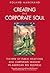 Creating the Corporate Soul by Roland Marchand