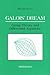 Galois’ Dream: Group Theory...