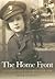 The Home Front: Civilian Life in World War One (Revealing History (Paperback))