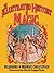 The Illustrated History of Magic by Milbourne Christopher