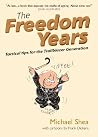The Freedom Years: Tactical Tips for the Trailblazer Generation The Freedom Years: Tactical Tips for the Trailblazer Generation