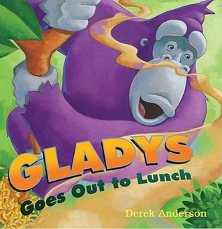 Gladys Goes Out to Lunch (Hardcover)