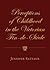 Perceptions of Childhood in the Victorian Fin-de-Siecle