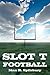 Slot T Football