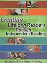 Creating Lifelong Readers Through Independent Reading