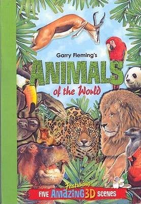 Garry Fleming's 3D Books: Animals of the World (Hardcover)