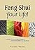 Feng Shui Your Life!