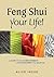 Feng Shui Your Life!