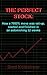 THE PERFECT STOCK by Brad Koteshwar
