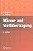 Wärme- und Stoffübertragung by H.D. Baehr