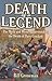 Death of a Legend by Bill Groneman