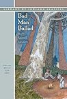 Bad Man Ballad (Library of Indiana Classics) Bad Man Ballad (Library of Indiana Classics)