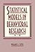 Statistical Models in Behavioral Research