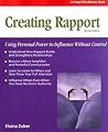 Creating Rapport: Using Personal Power to Influence Without Control (Crisp Fifty-minute Series)