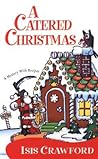 A Catered Christmas by Isis Crawford