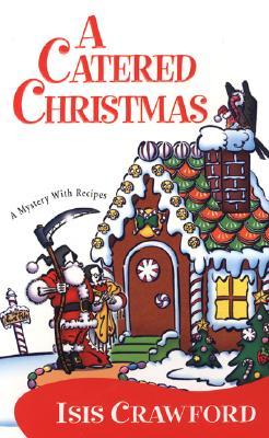 A Catered Christmas (A Mystery with Recipes, #3)