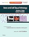 Bone and Soft Tissue Pathology: A Volume in the Foundations in Diagnostic Pathology Series, Expert Consult - Online and Print