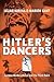 Hitler's Dancers: German Mo...