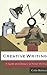 Creative Writing: A Guide and Glossary to Fiction Writing