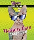 Hairless Cats: Cool Pets!
