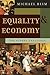 Equality and Economy: The Global Challenge (Foundations of Cultural Thought Series)