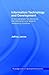 Information Technology and Development: A New Paradigm for Delivering the Internet to Rural Areas in Developing Countries (Routledge Studies in Development Economics)