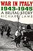 War In Italy, 1943-1945 by Richard Lamb