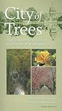 City of Trees: The Complete Field Guide to the Trees of Washington, D.C., Third Edition (Center Books)