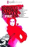 Kobiety, które ig...