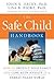 The Safe Child Handbook by John S. Dacey