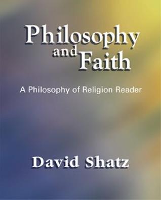 Philosophy and Faith: A Philosophy of Religion Reader (Paperback)