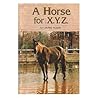 A Horse for X.Y.Z.