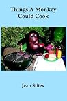 Things A Monkey Could Cook
