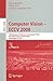 Computer Vision - ECCV 2008: 10th European Conference on Computer Vision, Marseille, France, October 12-18, 2008, Proceedings, Part III (Lecture Notes in Computer Science, 5304)